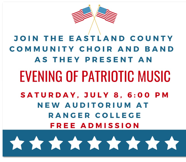 Eastland County Community Choir & Band. Saturday, July 8, 2023. FREE Admission...